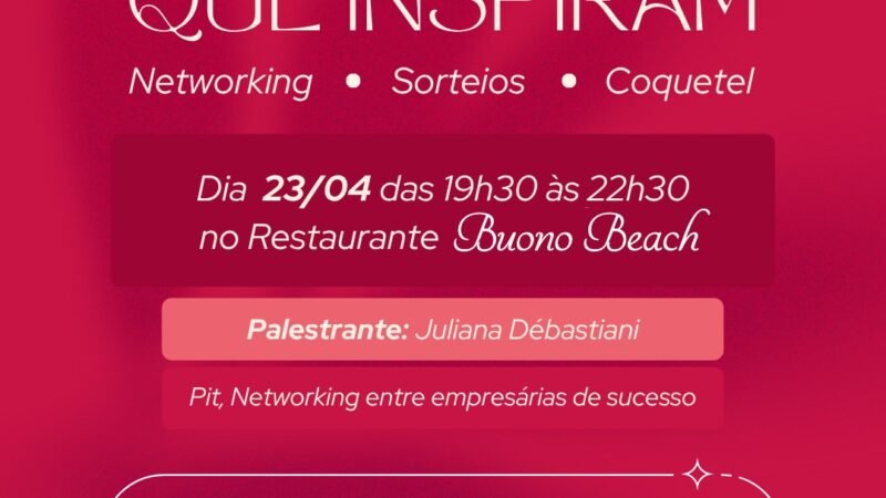 4ª edição do Mulheres que Inspiram movimenta Florianópolis