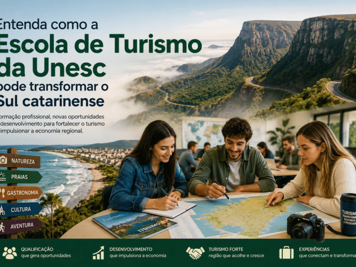 Entenda como a Escola de Turismo da Unesc pode mudar o futuro do turismo na região